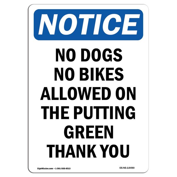 Signmission OSHA Notice, 7" Height, No Dogs No Bikes Allowed On The Sign, 7" X 5", Portrait OS-NS-D-57-V-14490 - main